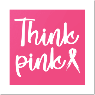 Think Pink Ribbon Posters and Art